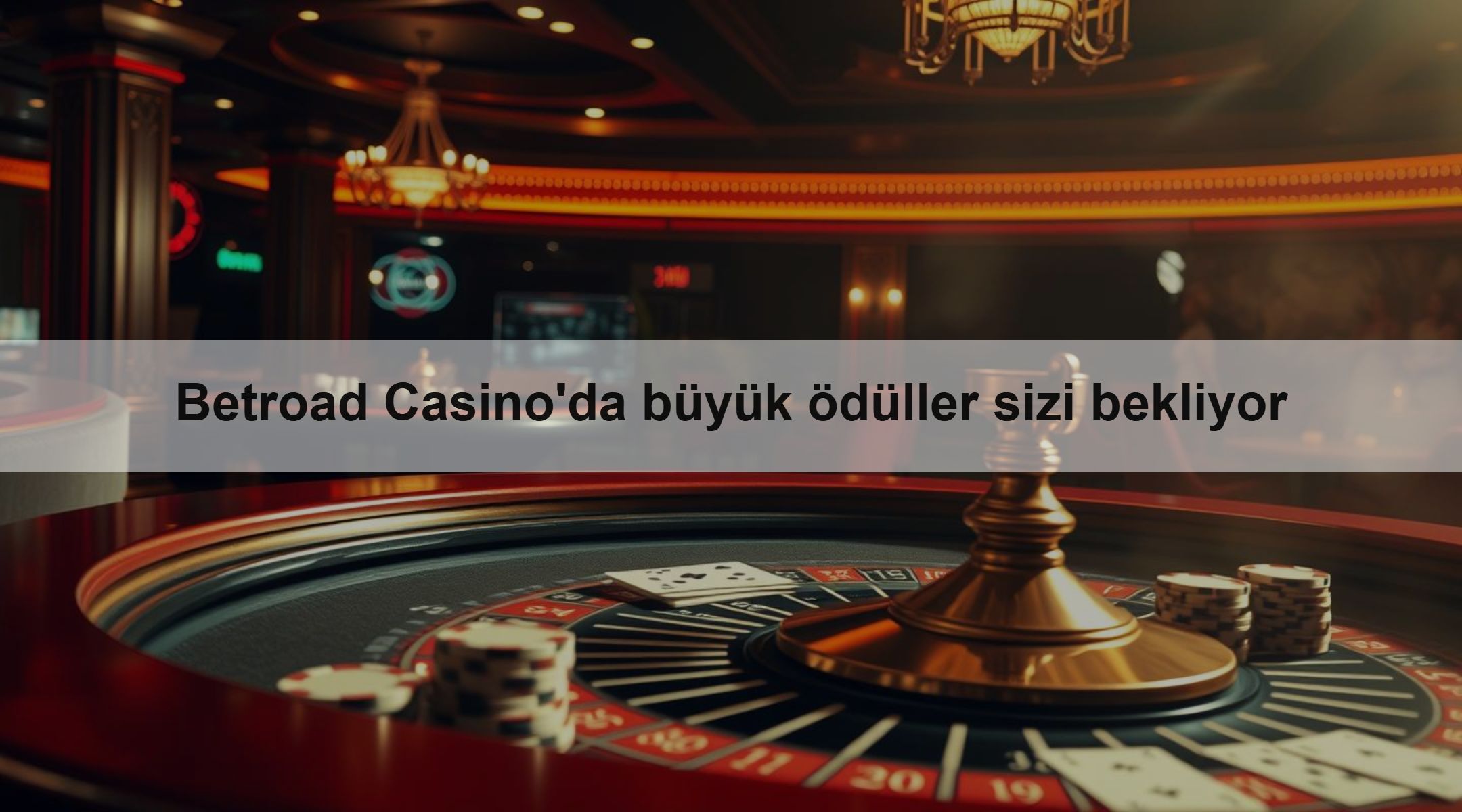 Betroad Casino'da büyük ödüller sizi bekliyor 1 Betroad Casino'da büyük ödüller sizi bekliyor