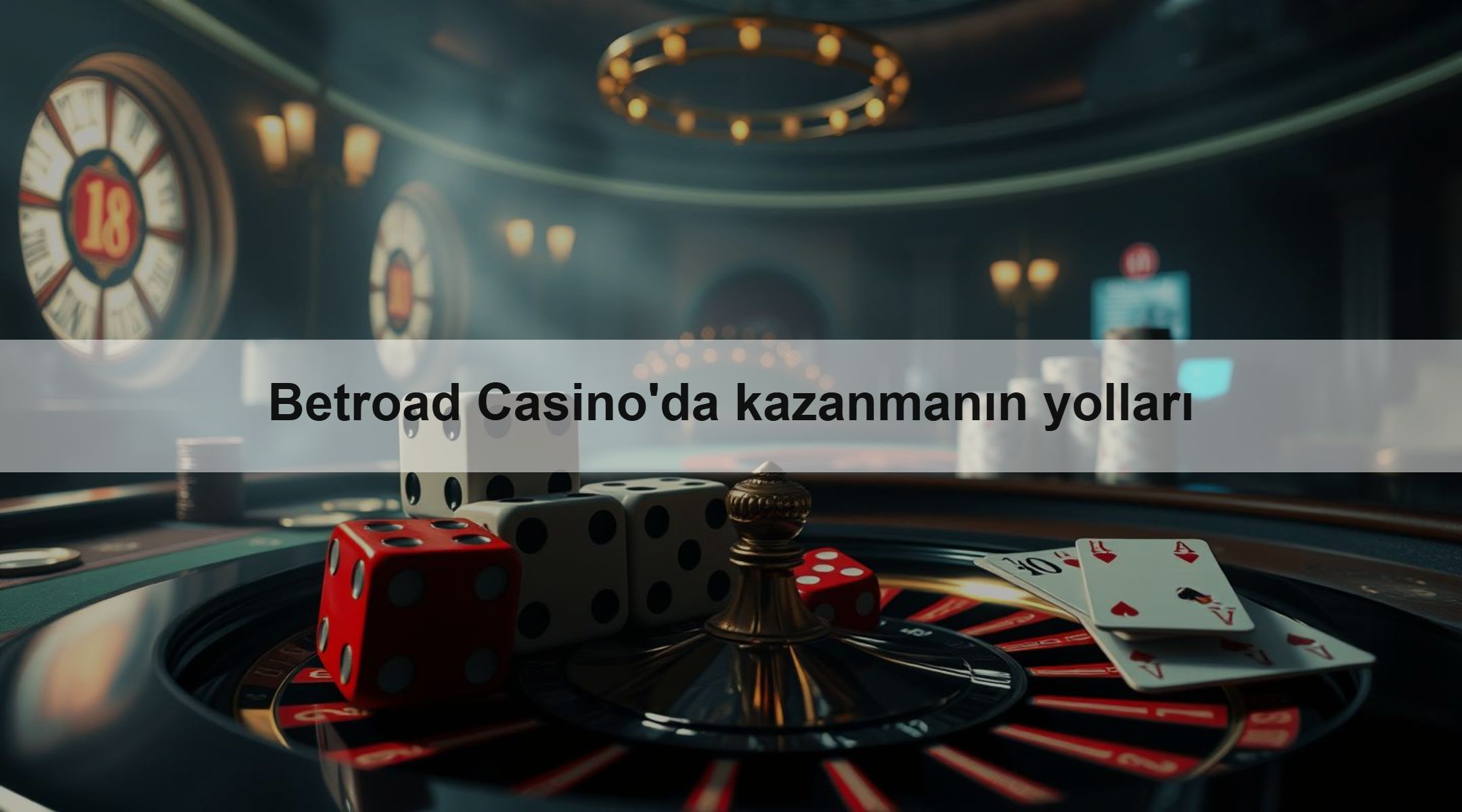 Betroad Casino'da kazanmanın yolları 1 Betroad Casino'da kazanmanın yolları